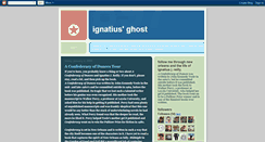 Desktop Screenshot of ignatiusghost.blogspot.com