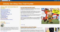 Desktop Screenshot of grizzly-jet-shop-fox-tool-hunter.blogspot.com