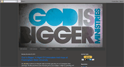 Desktop Screenshot of godisbigger356.blogspot.com