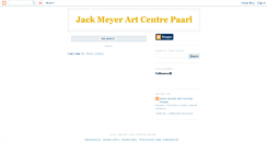 Desktop Screenshot of jackmeyerartcentrepaarl.blogspot.com