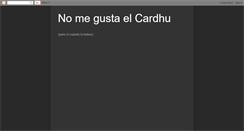 Desktop Screenshot of nomegustaelcardhu.blogspot.com