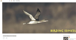 Desktop Screenshot of birdingsometimes.blogspot.com