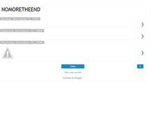 Tablet Screenshot of nomoretheend.blogspot.com