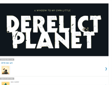 Tablet Screenshot of derelictplanet.blogspot.com