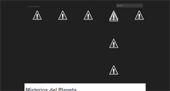 Desktop Screenshot of misteriosdelplanetatierra.blogspot.com