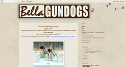 Desktop Screenshot of bellagundogs.blogspot.com