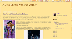 Desktop Screenshot of alittlecheesewiththatwhine.blogspot.com