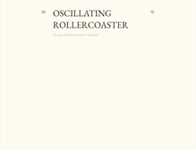 Tablet Screenshot of oscillatingcoaster.blogspot.com