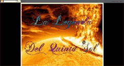 Desktop Screenshot of laleyendadelquintosol.blogspot.com