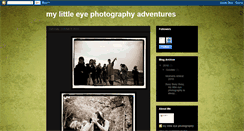 Desktop Screenshot of mylittleeyephotographyadventures.blogspot.com