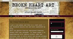 Desktop Screenshot of broknheartart.blogspot.com