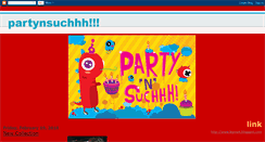 Desktop Screenshot of partynsuchhh.blogspot.com