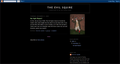 Desktop Screenshot of evilsquire.blogspot.com