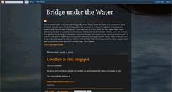 Desktop Screenshot of bridgeunderthewater.blogspot.com