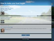 Tablet Screenshot of howtomakeyourbustbigger.blogspot.com
