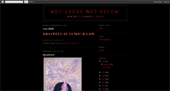 Desktop Screenshot of notabove-notbelow.blogspot.com