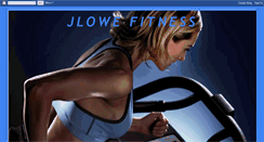 Desktop Screenshot of jlowefitness.blogspot.com