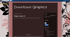 Desktop Screenshot of downtowngraphics.blogspot.com