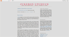Desktop Screenshot of jukeboxupchuck.blogspot.com