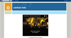 Desktop Screenshot of cambialotodo.blogspot.com