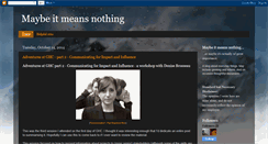 Desktop Screenshot of maybeitmeansnothing.blogspot.com