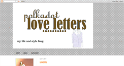Desktop Screenshot of polkadotloveletters.blogspot.com