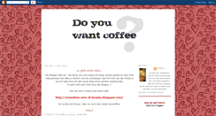 Desktop Screenshot of doyouwantcoffeee.blogspot.com