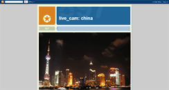 Desktop Screenshot of livecamchina.blogspot.com