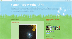 Desktop Screenshot of comoesperandoabril.blogspot.com