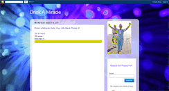 Desktop Screenshot of drinkamiracle.blogspot.com