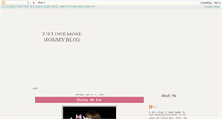 Desktop Screenshot of justonemoremommyblog.blogspot.com