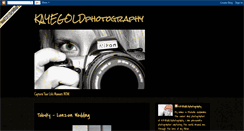 Desktop Screenshot of kayegoldphotography.blogspot.com