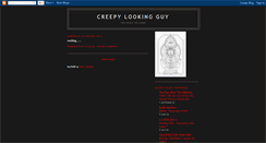 Desktop Screenshot of creepylookingguy.blogspot.com