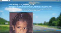 Desktop Screenshot of francisfamily2003-adoption-2009.blogspot.com