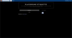 Desktop Screenshot of playgroundetiquette.blogspot.com