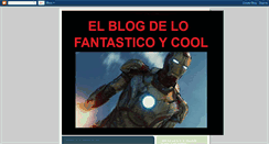 Desktop Screenshot of elblogdelofantasticoycool.blogspot.com