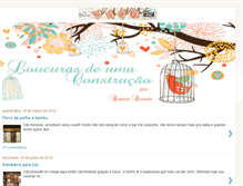 Tablet Screenshot of loucurasdeumaconstrucao.blogspot.com