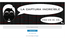 Tablet Screenshot of capturaincreible.blogspot.com