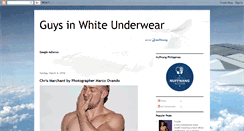 Desktop Screenshot of guysinwhiteunderwear.blogspot.com