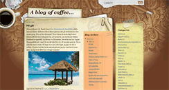 Desktop Screenshot of ablogofcoffee.blogspot.com