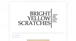 Desktop Screenshot of brightyellowscratches.blogspot.com