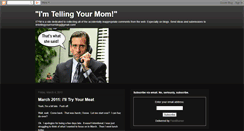 Desktop Screenshot of imtellingyourmom.blogspot.com