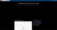 Desktop Screenshot of howobamagotelected.blogspot.com