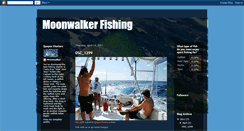 Desktop Screenshot of moonwalkerfishing.blogspot.com