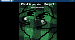 Desktop Screenshot of plaidvoyeurismproject.blogspot.com