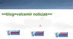 Desktop Screenshot of blogvalcemirnoticias.blogspot.com