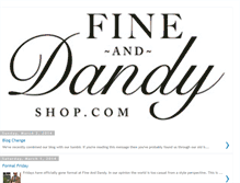 Tablet Screenshot of fineanddandyshop.blogspot.com