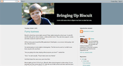 Desktop Screenshot of bringingupbiscuit.blogspot.com