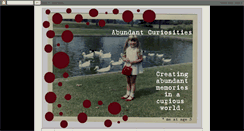 Desktop Screenshot of abundantcuriosities.blogspot.com