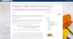 Desktop Screenshot of pleasehelpsavemymom.blogspot.com